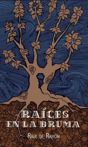 Raíces en la bruma