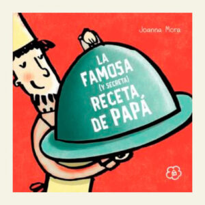 La famosa (y secreta) receta de papá