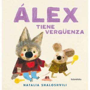 Alex tiene vergüenza