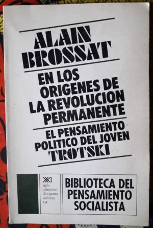 En los orígenes de la revolución permanente: el pensamiento político del joven t