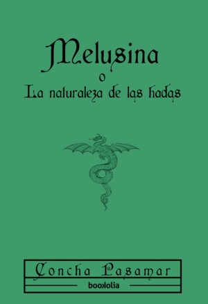 Melusina, o la naturaleza de las hadas