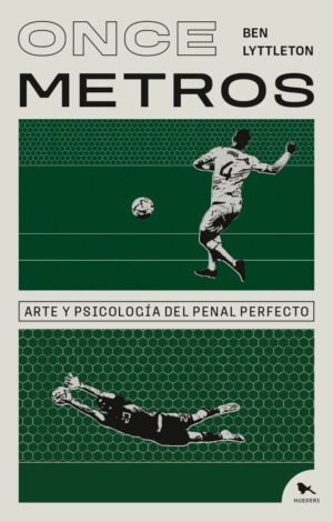 Once metros. Arte y psicología del penal perfecto