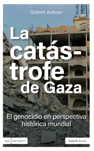La catástrofe de Gaza