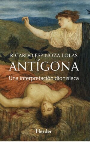 Antígona : una interpretación dionisíaca