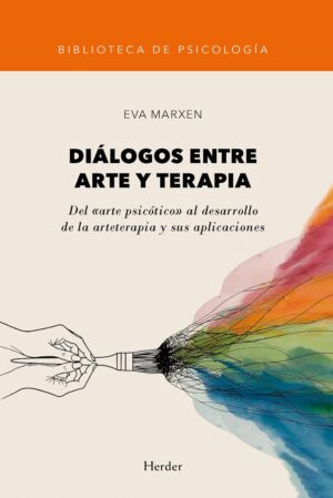 Diálogos entre arte y terapia : del "arte psicótico" al desarrollo de